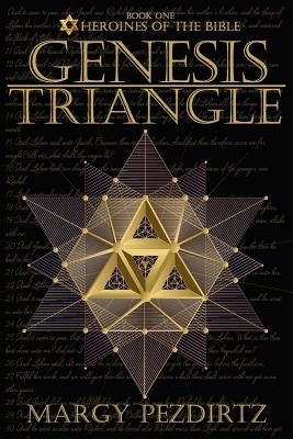 Genesis Triangle by Pezdirtz, Margy