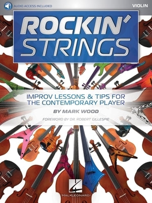 Rockin' Strings: Violin: Improv Lessons & Tips for the Contemporary Player by Wood, Mark