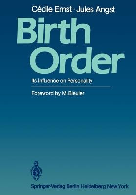 Birth Order: Its Influence on Personality by Ernst, Cecile