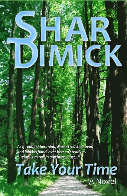 Take Your Time by Dimick, Shar