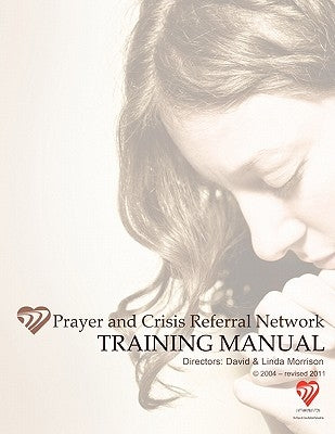 Prayer and Crisis Referral Network by Morrison, David