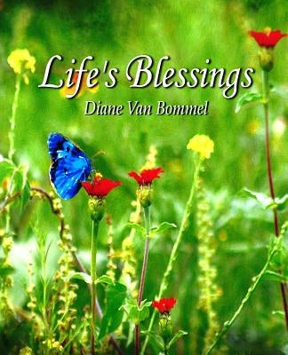 Life's Blessings by Van Bommel, Diane