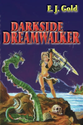 Darkside Dreamwalker by Gold, E. J.