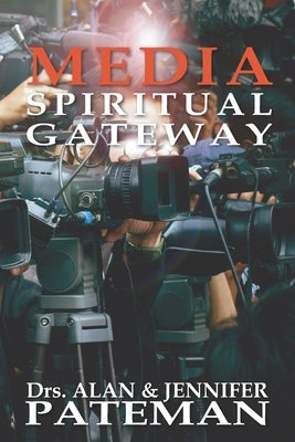 Media, Spiritual Gateway by Pateman, Jennifer