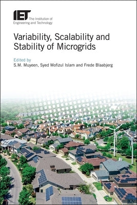Variability, Scalability and Stability of Microgrids by Muyeen, S. M.