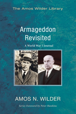 Armageddon Revisited by Wilder, Amos N.