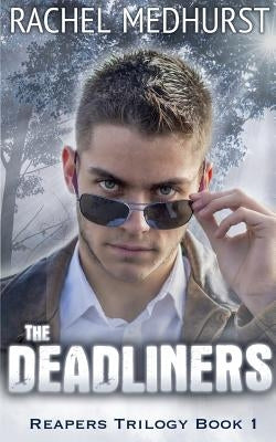 The Deadliners by Medhurst, Rachel