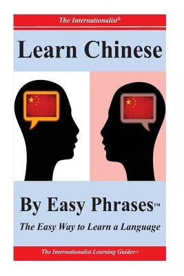 Learn Chinese By Easy Phrases by Nee, Patrick W.