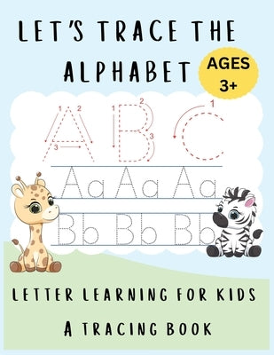 Let's Trace The Alphabet by Bell, Lulu and