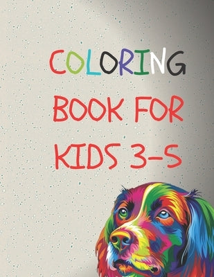 coloring book for kids 3-5: 50 Coloring Pages, Gift for Kids, Ages 3, 4, 5, Multi by Day, Rolan