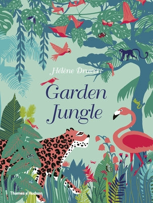 Garden Jungle by Druvert, Hélène