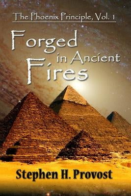Forged in Ancient Fires: Myth and Meaning in Western Lore by Provost, Stephen H.