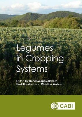 Legumes in Cropping Systems by Murphy-Bokern, Donal