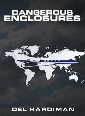 Dangerous Enclosures by Hardiman, del
