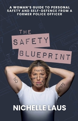 The Safety Blueprint by Laus, Nichelle