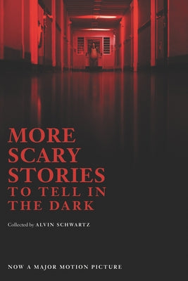 More Scary Stories to Tell in the Dark by Schwartz, Alvin