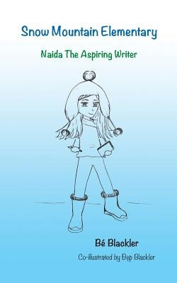 Naida The Aspiring Writer by Blackler, Bé