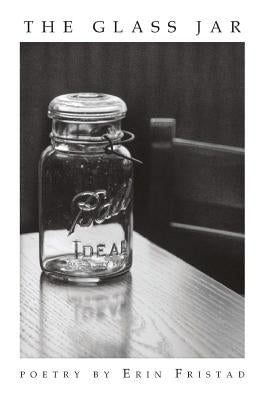 The Glass Jar by Fristad, Erin
