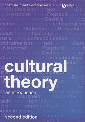 Cultural Theory 2e by Smith, Philip