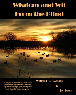 Wisdom and Wit From the Blind by Carlson, Wendell R.