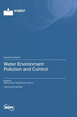 Water Environment Pollution and Control by Feng, Weiying