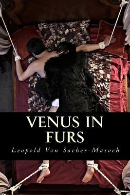 Venus in Furs by Von Sacher-Masoch, Leopold