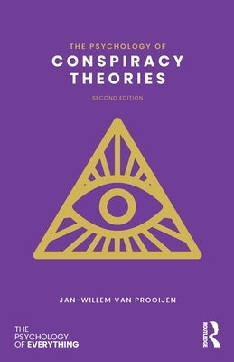 The Psychology of Conspiracy Theories by Van Prooijen, Jan-Willem