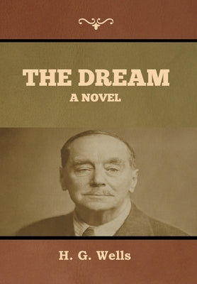 The dream by Wells, H. G.