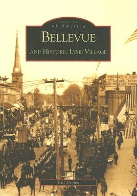 Bellevue and Historic Lyme Village by Drown, Bill