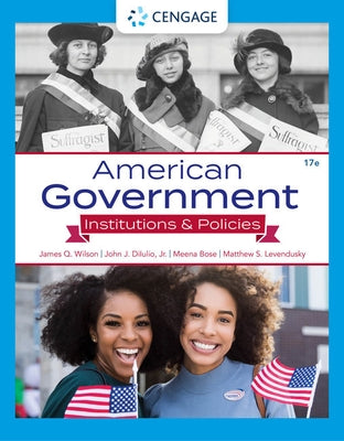 American Government: Institutions & Policies by Wilson, James Q.