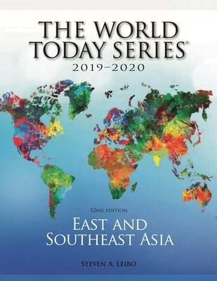 East and Southeast Asia 2019-2020 by Leibo, Steven A.