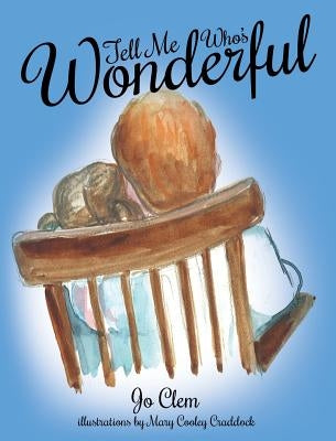 Tell Me Who's Wonderful by Clem, Jo