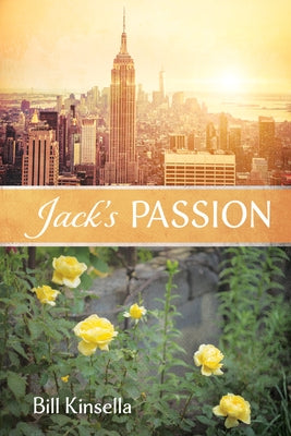 Jack's Passion by Kinsella, Bill