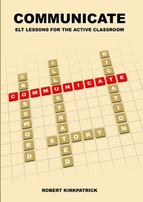 Communicate by Kirkpatrick, Robert