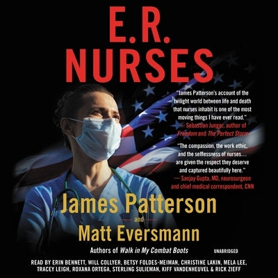 E.R. Nurses: True Stories from America's Greatest Unsung Heroes by Patterson, James