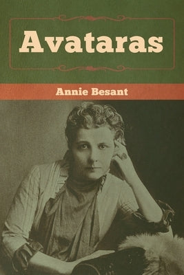 Avataras by Besant, Annie