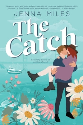 The Catch by Miles, Jenna