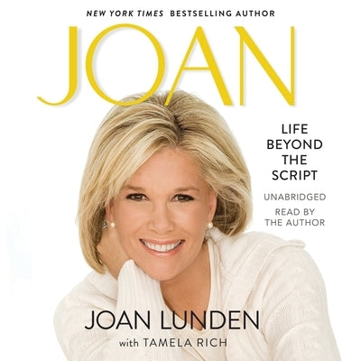 Joan: Life Beyond the Script by Lunden, Joan