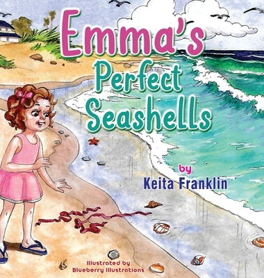 Emma's Perfect Seashells by Franklin, Keita