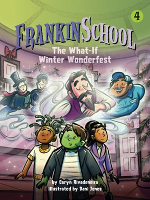 The What-If Winter Wonderfest: Book 4 by Rivadeneira, Caryn