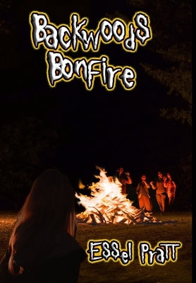 Backwoods Bonfire by Pratt, Essel