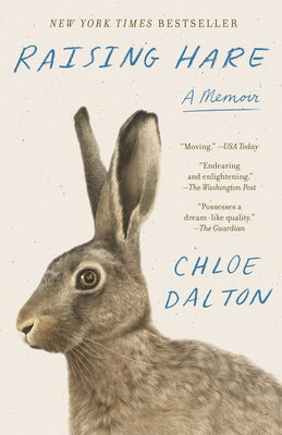 Raising Hare: A Memoir by Dalton, Chloe