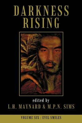 Darkness Rising 6: Evil Smiles by Maynard, L. H.