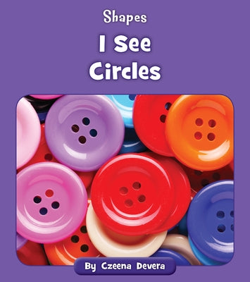 I See Circles by Devera, Czeena