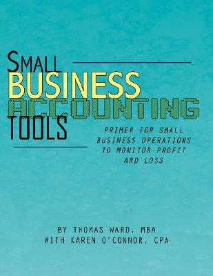 Small Business Accounting Tools by Ward, Thomas