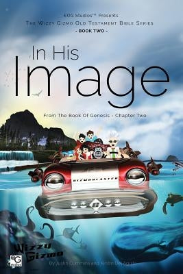 In His Image: From The Book Of Genesis - Chapter Two by Del Aguila, Kirstin