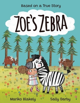Zoe's Zebra by Blakely
