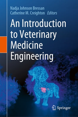An Introduction to Veterinary Medicine Engineering by Bressan, Nadja