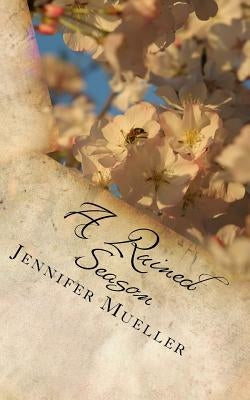 A Ruined Season by Mueller, Jennifer