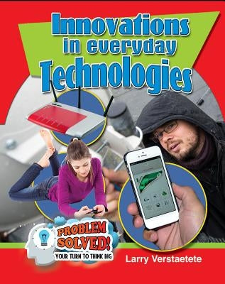 Innovations in Everyday Technologies by Verstraete, Larry